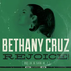 Rejoice! Songs for the Season, Vol. 2 - EP by Bethany Cruz album reviews, ratings, credits