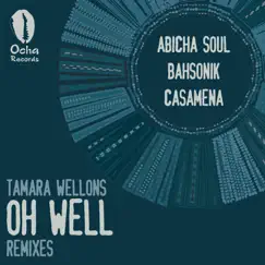 Oh Well (Abicah Soul Project Remix) Song Lyrics