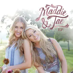 Maddie & Tae - EP by Maddie & Tae album reviews, ratings, credits