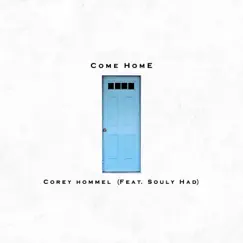 Come Home (feat. Souly Had) Song Lyrics