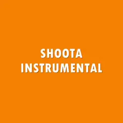 Shoota (Instrumental) Song Lyrics