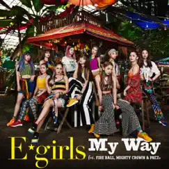 My Way (feat. FIRE BALL, MIGHTY CROWN & PKCZ(R)) Song Lyrics