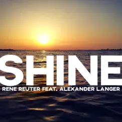 Shine (feat. Alexander Langer) [Club Mix] Song Lyrics