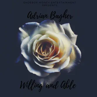 Willing and Able - Single by Adrian Bagher album download