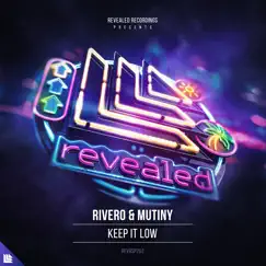 Keep It Low - Single by Rivero & Mutiny album reviews, ratings, credits