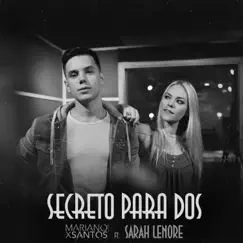 Secreto Para Dos (feat. Sarah Lenore) - Single by Mariano X Santos album reviews, ratings, credits