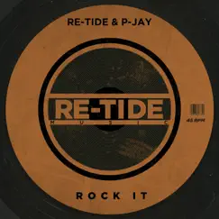 Rock It - Single by Re-Tide & P-Jay album reviews, ratings, credits