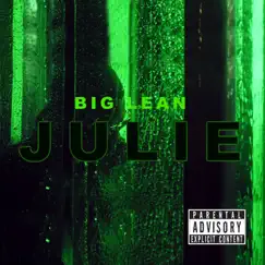 Julie - Single by Big Lean album reviews, ratings, credits
