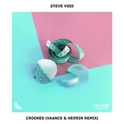 Crooked (VAANCE & Herrin Remix) - Single by Steve Void album reviews, ratings, credits