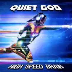 High Speed Brain by Quiet God album reviews, ratings, credits