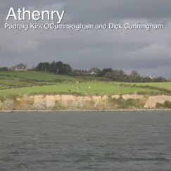 Athenry - Single by Dick Cunningham & Padraig Kirk O'Cumneagham album reviews, ratings, credits