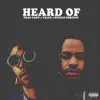 Heard of (feat. Steelo Foreign & Valee) - Single album lyrics, reviews, download