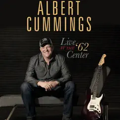 Live at the '62 Center (Live) by Albert Cummings album reviews, ratings, credits