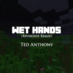 Wet Hands Song Lyrics