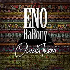 Obaabi Twem - Single by Eno Barony album reviews, ratings, credits