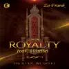 Royalty (feat. Wontel) - Single album lyrics, reviews, download