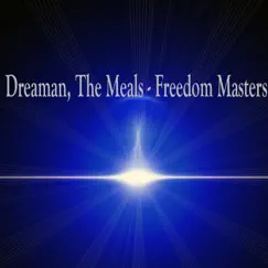 Freedom Masters by Dreaman & The Meals album reviews, ratings, credits