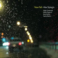 New Path (feat. Hiske Oosterwijk, Misha Tsiganov, Boris Kozlov & Sasha Mashin) by Alex Sipiagin album reviews, ratings, credits