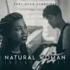 (You Make Me Feel Like) A Natural Woman [Acoustic] - Single album lyrics, reviews, download
