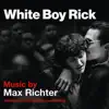 White Boy Rick (Original Motion Picture Soundtrack) album lyrics, reviews, download