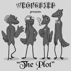 The Plot - Single by Wrongbird album reviews, ratings, credits