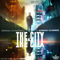 The City & the City (Original Soundtrack) by Dominik Scherrer album reviews, ratings, credits