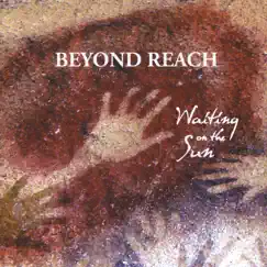 Waiting On the Sun - EP by Beyond Reach album reviews, ratings, credits