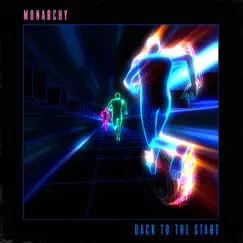 Back to the Start - Single by Monarchy album reviews, ratings, credits