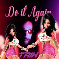 Do It Again - Single by Trix album reviews, ratings, credits
