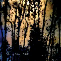 Still - EP by Mazzy Star album reviews, ratings, credits