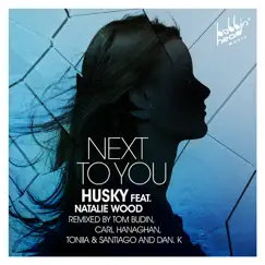 Next to You (feat. Natalie Wood) by Husky album reviews, ratings, credits
