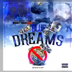Blue Dreams by MoneyTrain Nut album reviews, ratings, credits