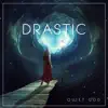 Drastic - Single album lyrics, reviews, download