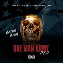 One Man Army, Pt. 2 by GATOR SLIM album reviews, ratings, credits