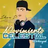 Movimiento Celestial Recharged - Single album lyrics, reviews, download