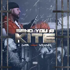 Send You a Kite (feat. Yurhonor) - Single by C. Gutta album reviews, ratings, credits