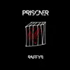 Prisoner - Single album lyrics, reviews, download