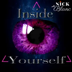 Inside Yourself - Single by Nick Le Blanc album reviews, ratings, credits