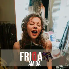 Amiga - Single by Frida album reviews, ratings, credits