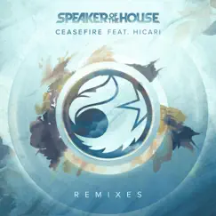 Ceasefire (The Remixes) - Single by Speaker Of The House album reviews, ratings, credits