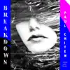 Breakdown (You Can Cry Mix) - Single album lyrics, reviews, download