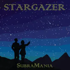 Stargazer - Single by SubraMania album reviews, ratings, credits