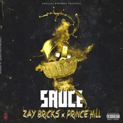 Sauce (feat. Princehill) - Single by Zay Bricks album reviews, ratings, credits