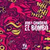 El Bombo - Single album lyrics, reviews, download
