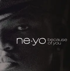 Because of You (Remix) [Featuring Kanye West] - Single by Ne-Yo album reviews, ratings, credits