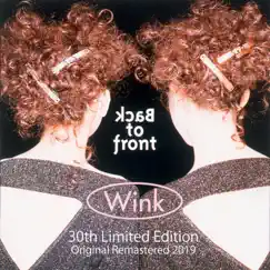 Back to Front 30th Special Edition - Remastered 2019 by Wink album reviews, ratings, credits