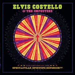 The Return of the Spectacular Spinning Songbook (Live) by Elvis Costello & The Imposters album reviews, ratings, credits