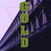 Gold - EP album lyrics, reviews, download