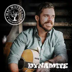 Dynamite - EP by Mac Watts album reviews, ratings, credits