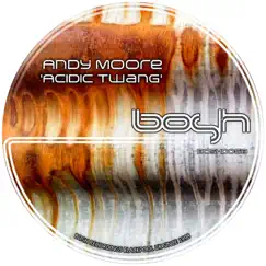 Acidic Twang - Single by Andy Moore album reviews, ratings, credits